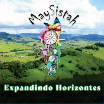 Expandindo Horizontes by MaySistah