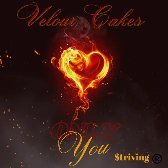 Only You by Velour Cakes