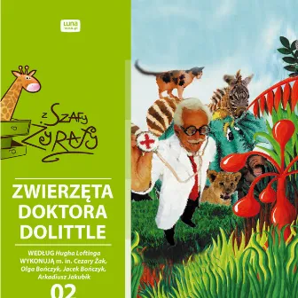 Zwierzęta Doktora Dolittle by Arkadiusz Jakubik