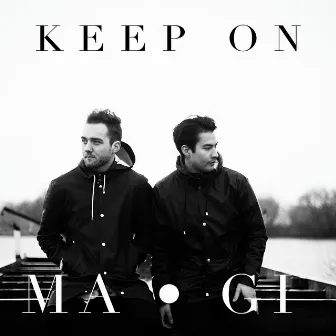 KEEP ON by MAGI