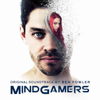 MindGamers Original Soundtrack by Ben Fowler