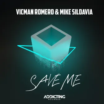 Save Me by Vicman Romero & Mike Sildavia