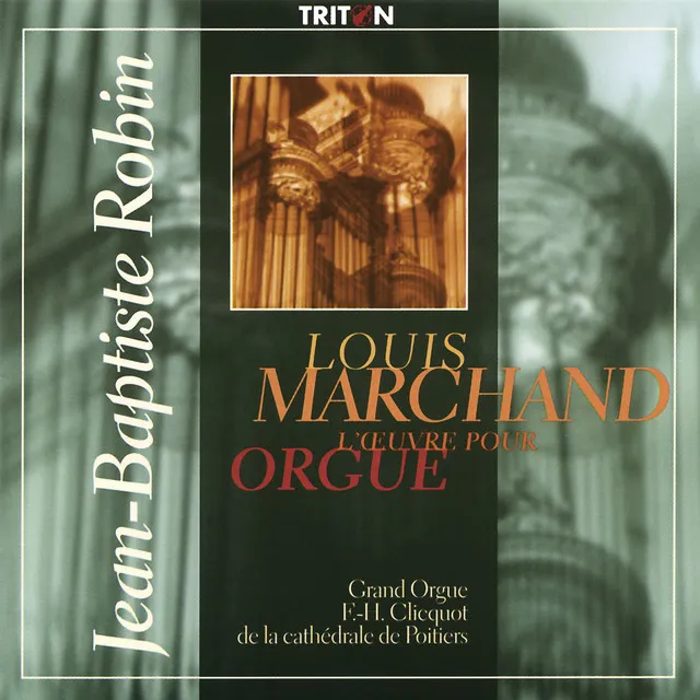 Louis Marchand: L'œuvre pour orgue