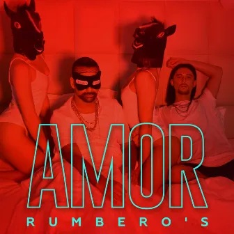 Amor by RUMBERO'S