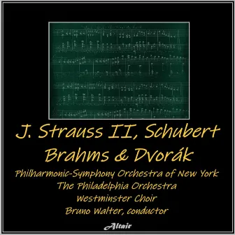 J. Strauss Ii,Schubert, Brahms & Dvořák by The Philadelphia Orchestra