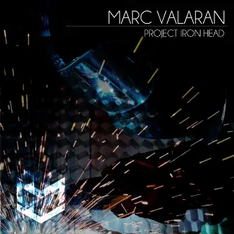 Project Iron Head (Original Mix) by Marc Valaran