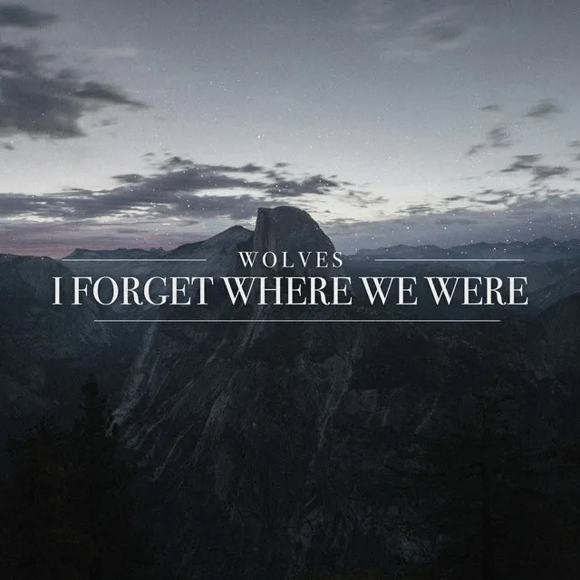 I Forget Where We Were