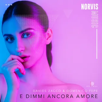 E Dimmi Ancora Amore by Domenico Pepe