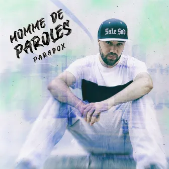 Homme de paroles by Paradox