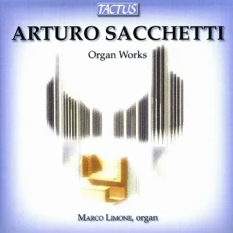 Sacchetti: Organ Works by Unknown Artist