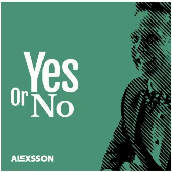 Yes or No by Alexsson