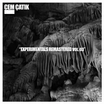 Experimentals Remastered, Vol. 03 by Cem Çatık