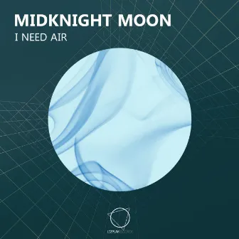 I Need Air by MidKnight Moon