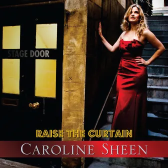 Raise The Curtain by Caroline Sheen