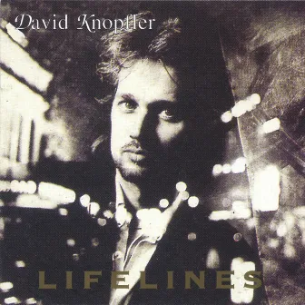 Lifelines by David Knopfler