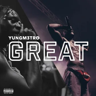 Great by YungM3tro