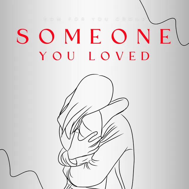 Someone You Loved - Version 2