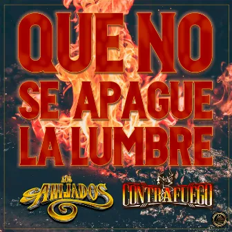 Que No Se Apague La Lumbre by Contrafuego