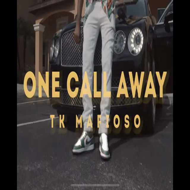 One Call Away