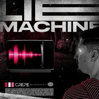 Lie Machine by Crepe Music