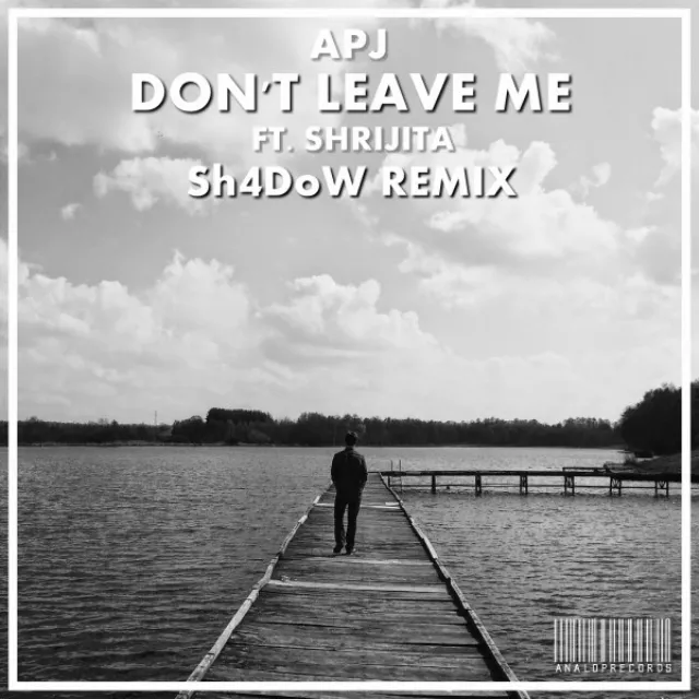 Don't Leave Me (Sh4DoW Remix)