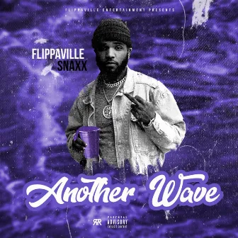 Another Wave by FlippaVille Snaxx