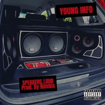 Speakers Loud by Young Info