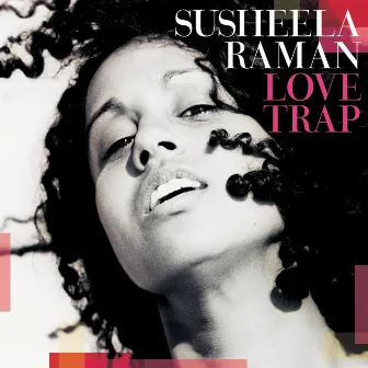 Love Trap by Susheela Raman