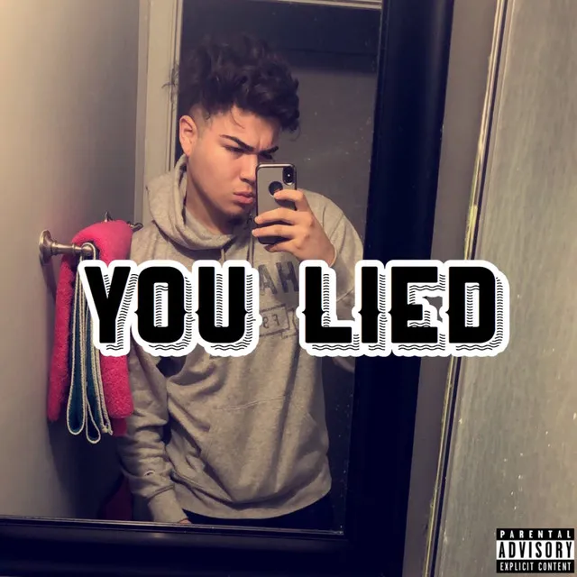 You Lied