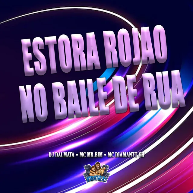 Estora Rojao no Baile de Rua