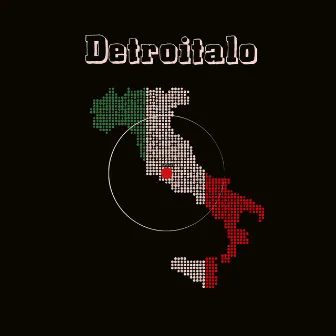 Detroitalo by Italo Brutalo