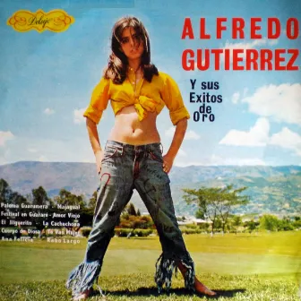 Alfredo gutierrez y sus exitos de oro by Alfredo Gutierrez