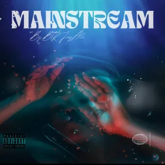 Mainstream by BTK JayAlli