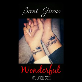 Wonderful by Brent Givens