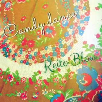 Candy dance by Keito Blow