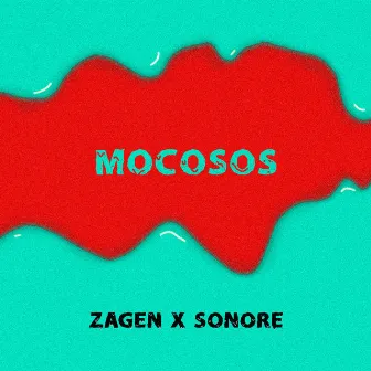 Mocosos by Zagen