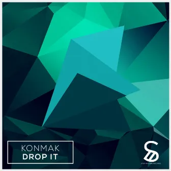 Drop It by Konmak