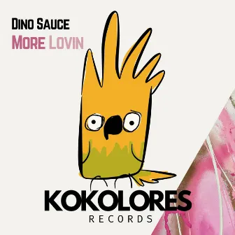 More Lovin by Dino Sauce