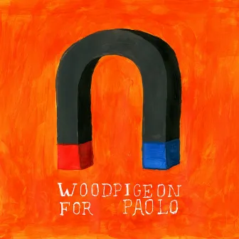 For Paolo by Woodpigeon