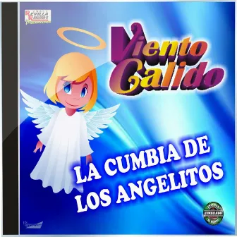 La Cumbia de los Angelitos by Viento Calido