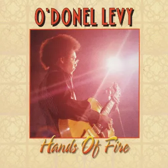 Hands of Fire by O'Donel Levy