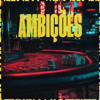 Ambições by Dj Ricch