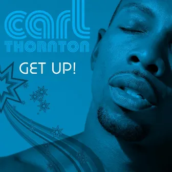 Get Up! by Carl Thornton