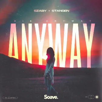 Die Anyway by Szaby