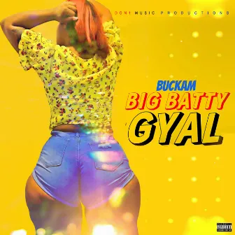 Big Batty Gyal by don1 music