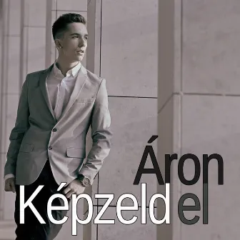 Képzeld El by Aron