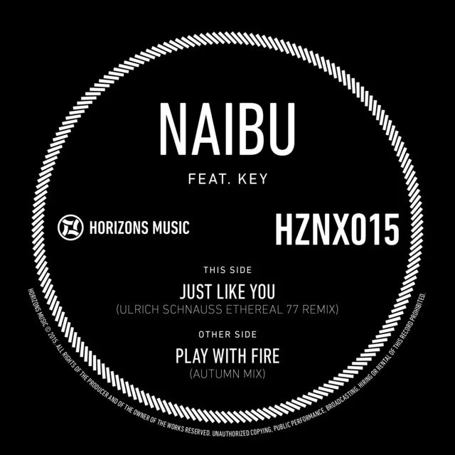 Just Like You (Ulrich Schnauss Ethereal 77 Remix) / Play with Fire (Naibu's Autumn Remix)