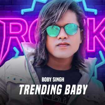 Trending Baby by Boby Singh