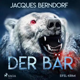 Der Bär - Eifel-Krimi (Ungekürzt) by Jacques Berndorf