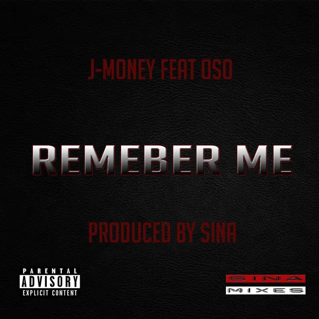 Remember Me (feat. Oso)